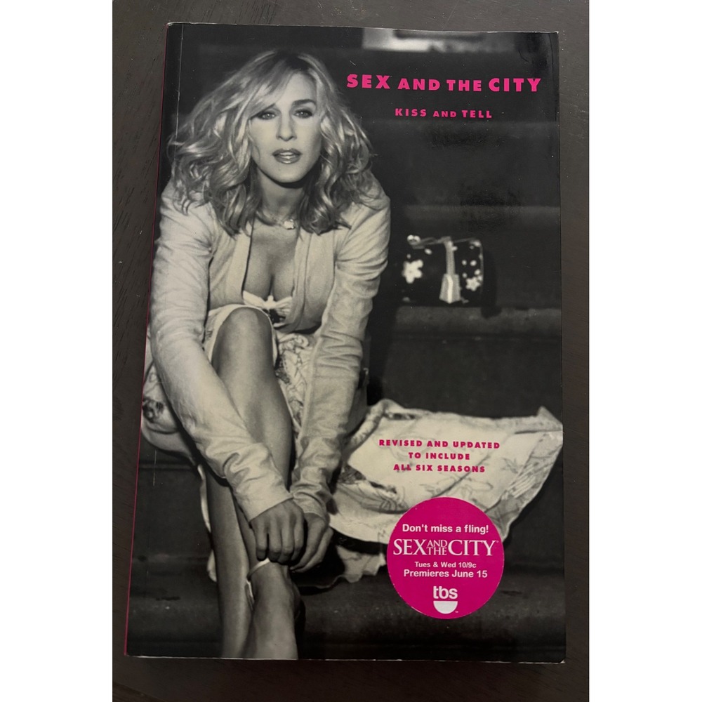 Sex and the City Kiss and Tell Book Revised Updated All 6 Seasons HBO Fashion